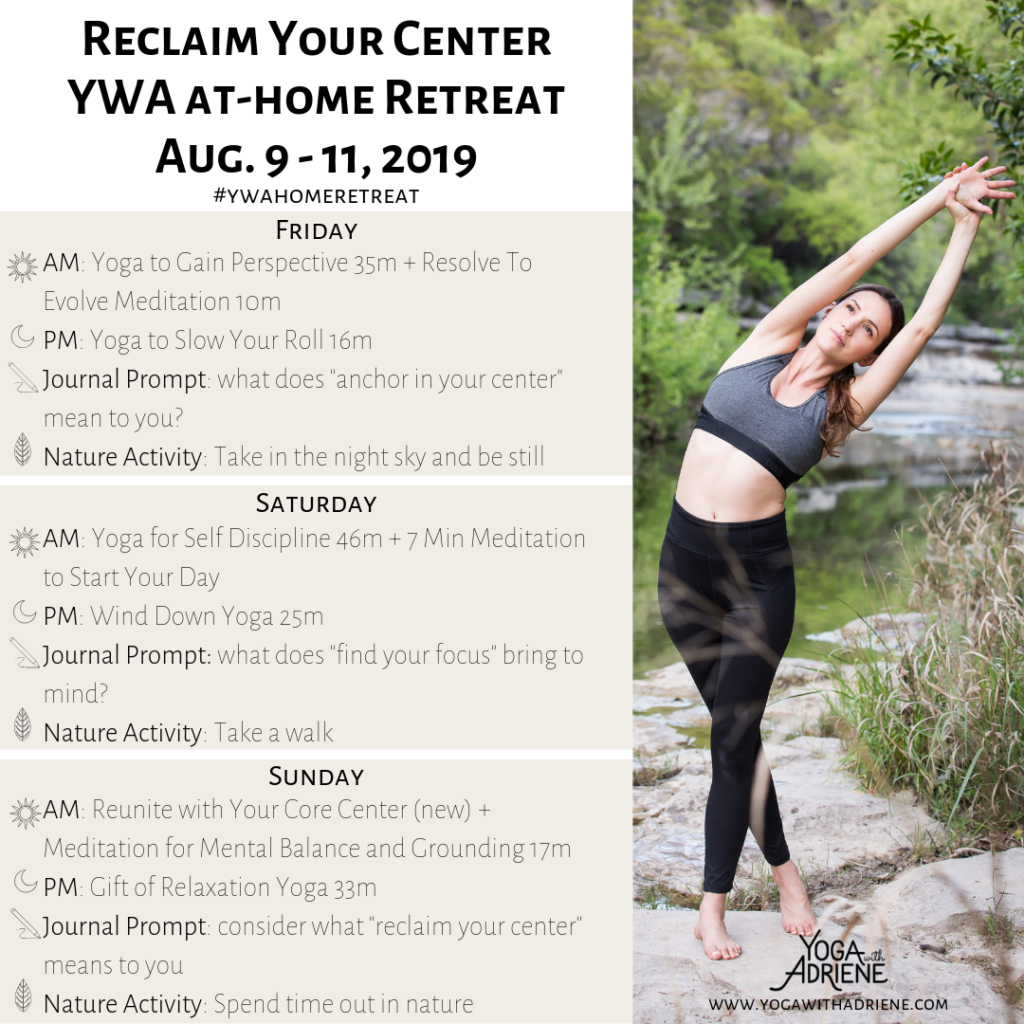 Reclaim Your Center YWA At home retreat schedule for August 9-11, 2019.